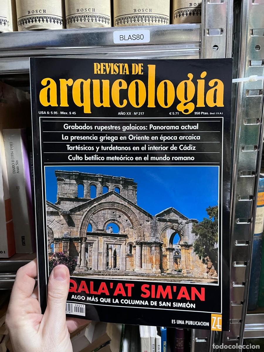 Libros de segunda mano: BLAS80 &ndash; Revista de Arqueolog&iacute;a n&ordm; 217 &mdash; Qala'at Sim'an; Grabados rupestres galaicos; Presencia grie