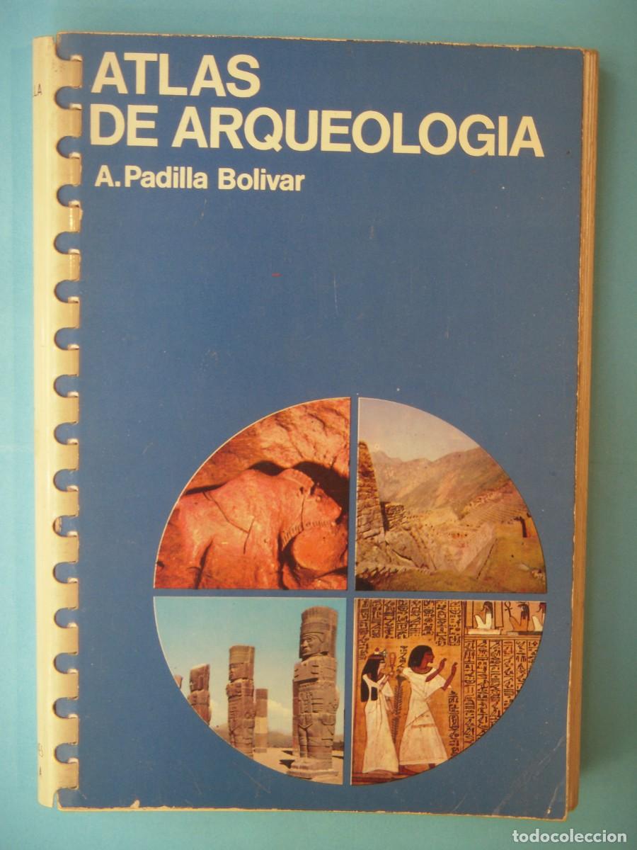 Libros de segunda mano: ATLAS DE ARQUEOLOGIA - A. PADILLA BOLIVAR - EDICIONES JOVER, 1970 (BUEN ESTADO)