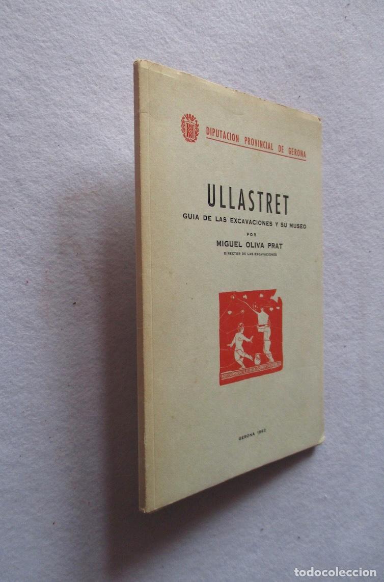 Libros de segunda mano: ULLASTRET , GUIA DE LAS EXCAVACIONES Y SU MUSEO - MIGUEL OLIVA PRAT