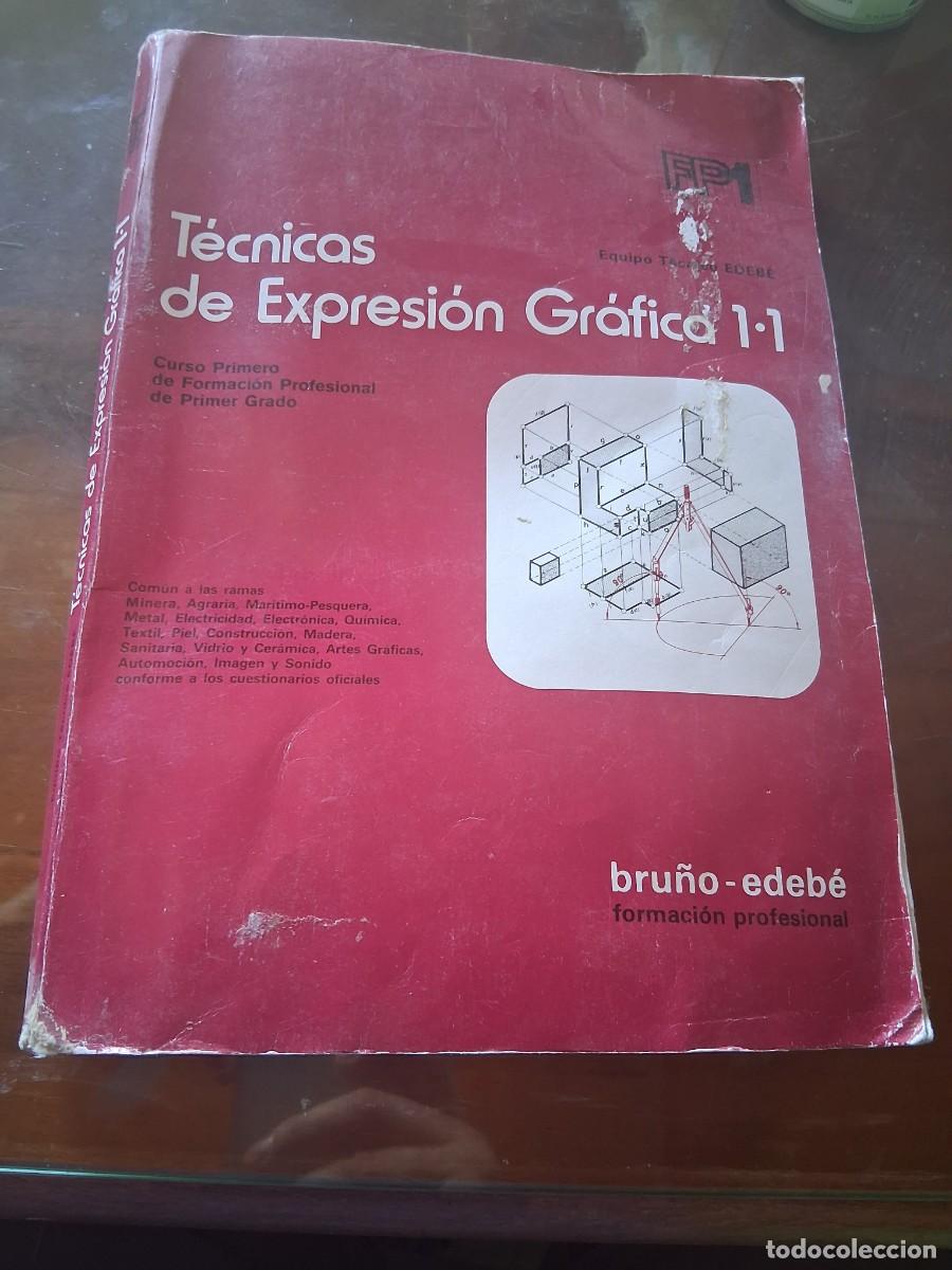 Libros de segunda mano: Libro T&eacute;cnicas de expresi&oacute;n gr&aacute;fica FP 1 formaci&oacute;n profesional bru&ntilde;o edebe mineria automoci&oacute;n artes