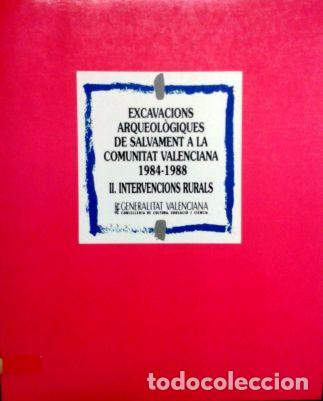 Libri di seconda mano: Excavacions arqueol&oacute;giques de Salvament a la Comunitat Valenciana 1984- 1988. (2 vols.). Gen, Val.