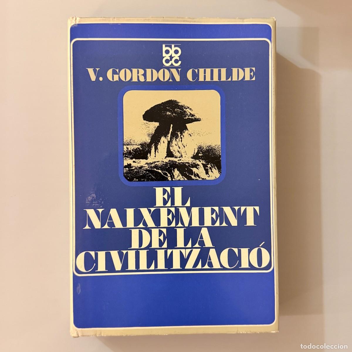 Gebrauchte B&uuml;cher: El naixement de la civilitzaci&oacute; - V. Gordon Childe - BBCC catal&agrave;