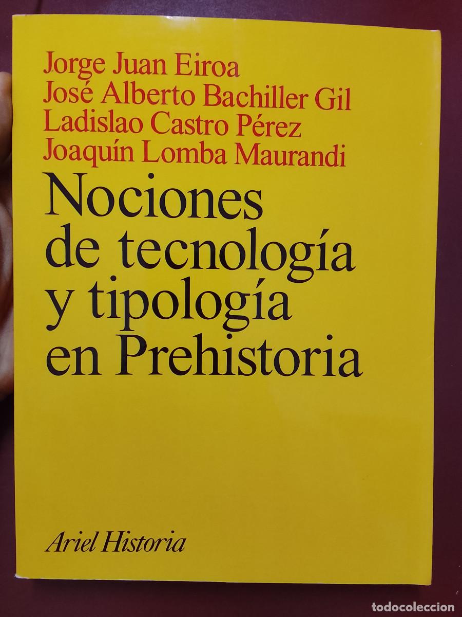 Libros de segunda mano: VV.AA.: Nociones de tecnolog&iacute;a y tipolog&iacute;a en Prehistoria (Editorial Ariel. 2011)