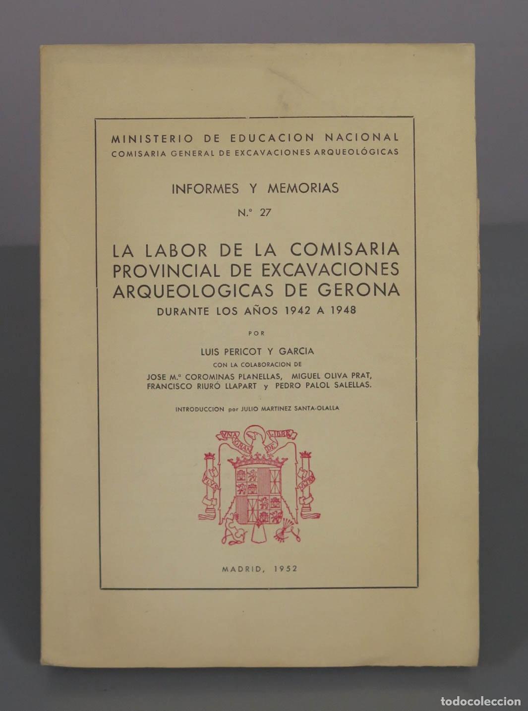 Libros de segunda mano: La labor de la Comisar&iacute;a Provincial de Excavaciones Arqueol&oacute;gicas de Gerona - Luis Pericot y Garc&iacute;a