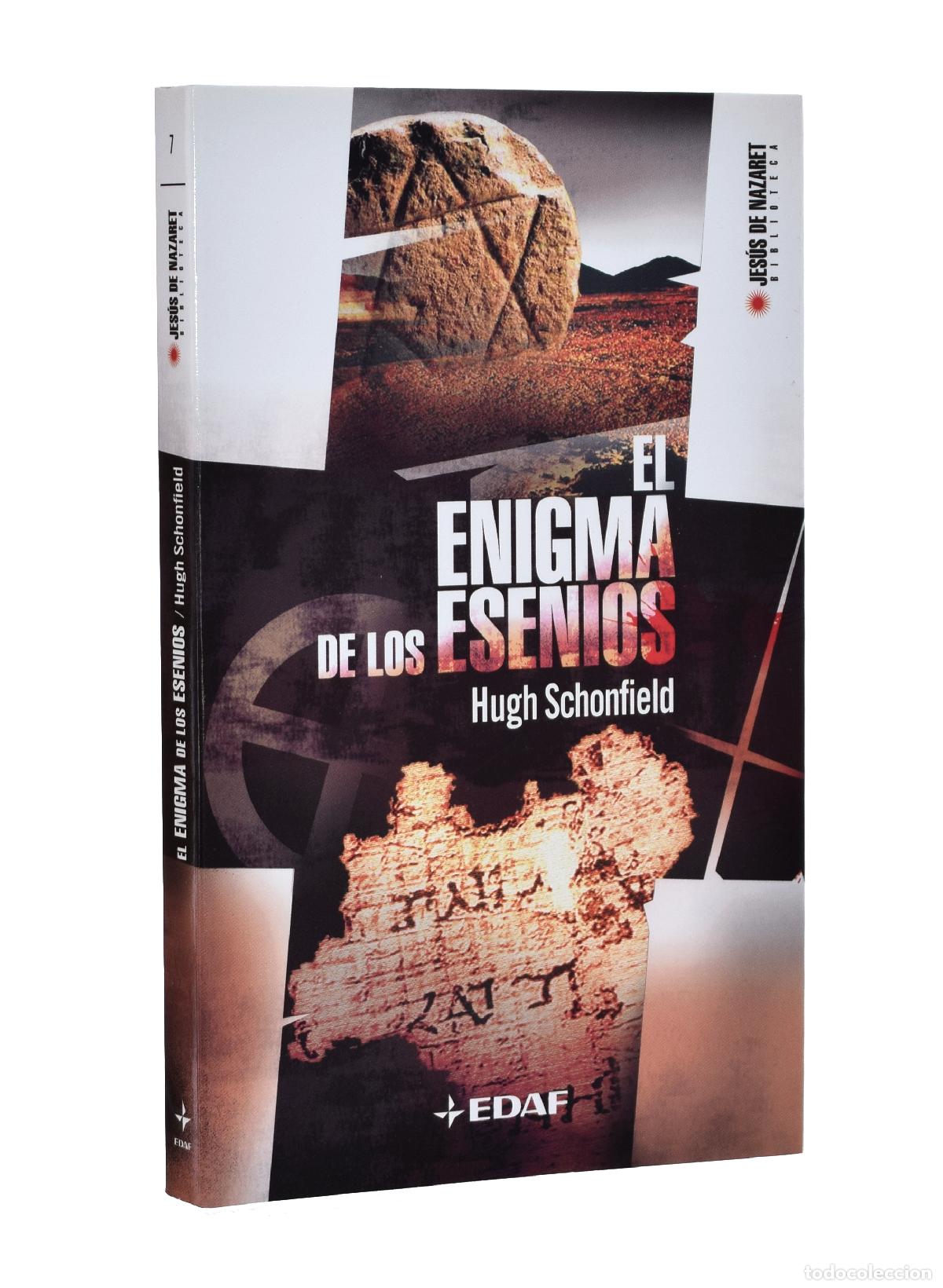 Libros de segunda mano: EL ENIGMA DE LOS ESENIOS. LOS OR&Iacute;GENES DEL CRISTIANISMO Y EL MISTERIO DEL VERDADERO MAESTRO - SCHONF