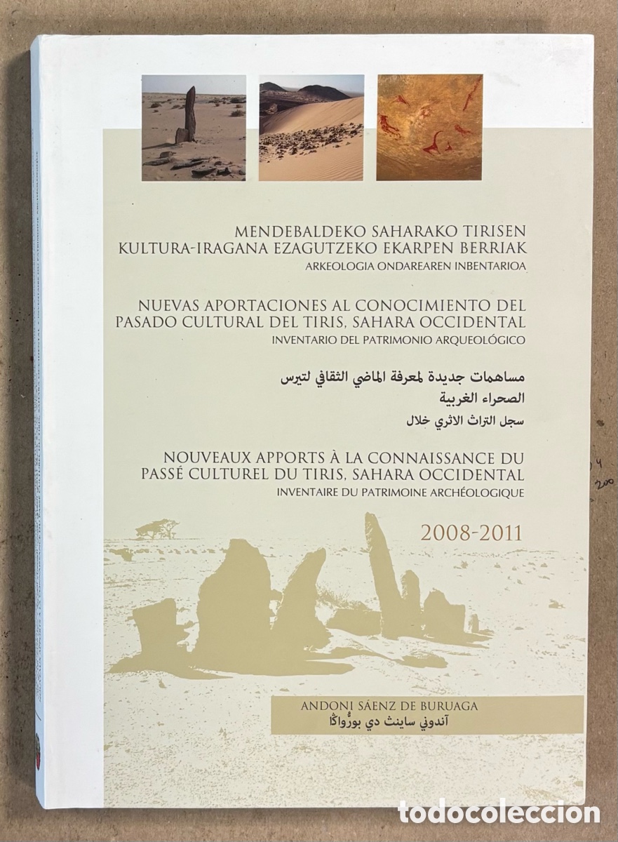 Libros de segunda mano: NUEVAS APORTACIONES AL CONOCIMIENTO DEL PASADO CULTURAL DEL TIRIS (SAHARA OCCIDENTAL). ANDONI S&Aacute;ENZ