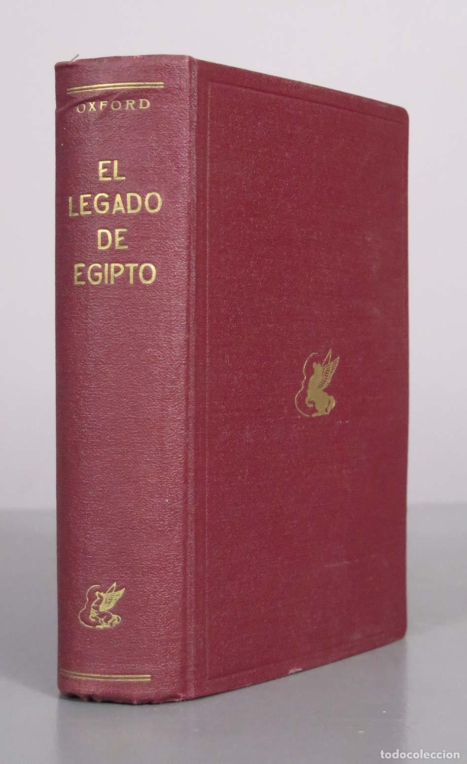 Libros de segunda mano: El legado de Egipto - Universidad de Oxford - S. R. K. Glanville - Ediciones Pegaso
