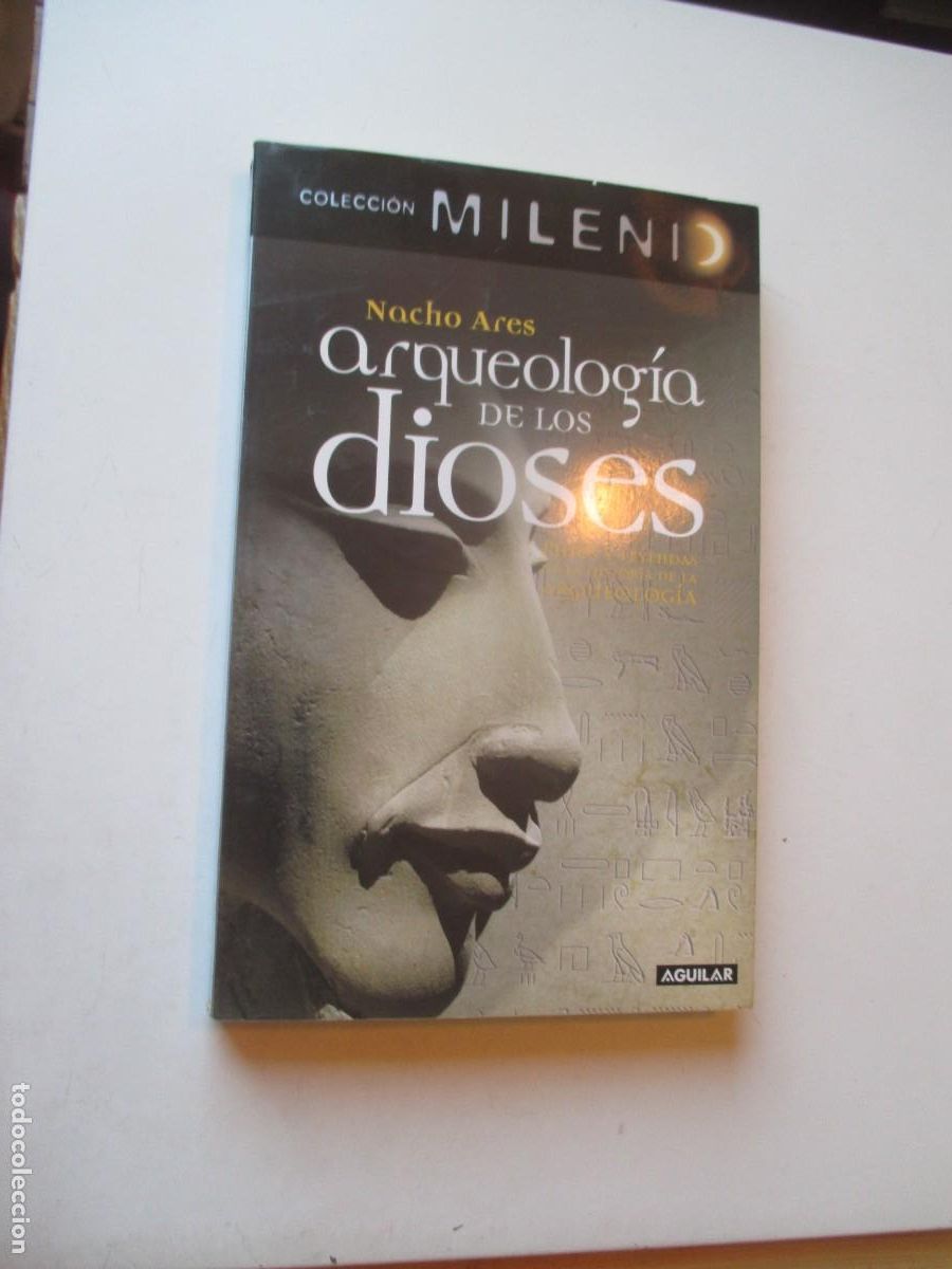 Libros de segunda mano: NACHO ARES Arqueolog&iacute;a de los dioses W40874