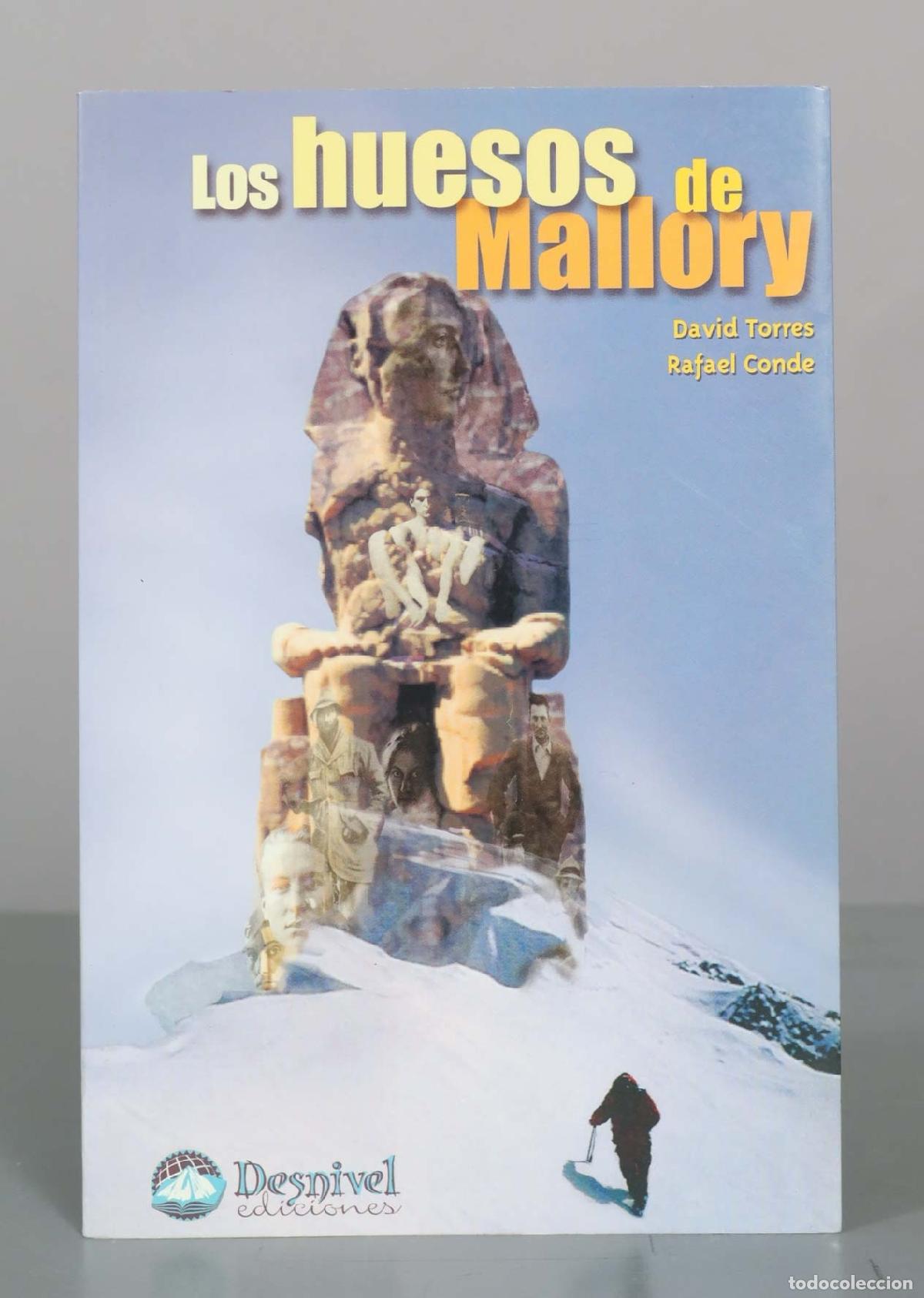 Libros de segunda mano: Los huesos de Mallory: fragmentos para una arqueolog&iacute;a del Everest - David Torres, Rafael Conde - Ed