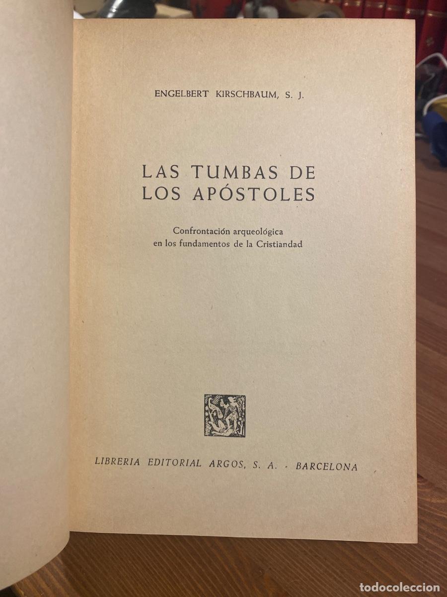 Libros de segunda mano: LAS TUMBAS DE LOS APOSTOLES. 1959 ENGELBERT KIRSCHBAUM