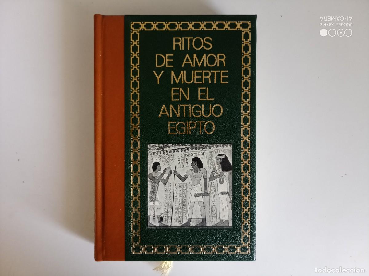 Libros de segunda mano: NATACHA MOLINA. RITOS DE AMOR Y MUERTE EN EL ANTIGUO EGIPTO. 1976. ILUSTRADO.