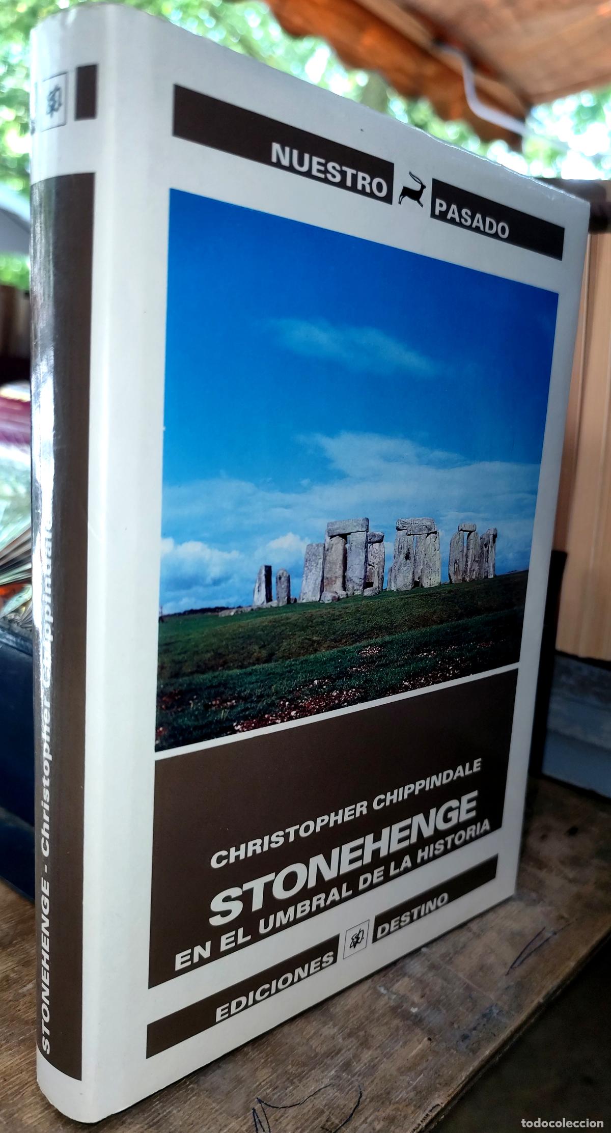 Libros de segunda mano: STONEHENGE EN EL UMBRAL DE LA HISTORIA. CHRISTOPHER CHIPPINDALE. ARQUEOLOG&Iacute;A.