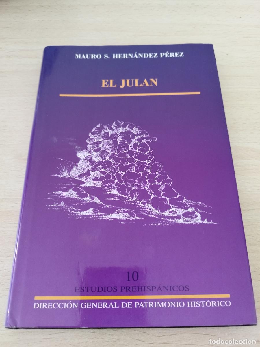 Libros de segunda mano: El Julan Mauro S. Hern&aacute;ndez P&eacute;rez Direcci&oacute;n General de Patrimonio Hist&oacute;rico