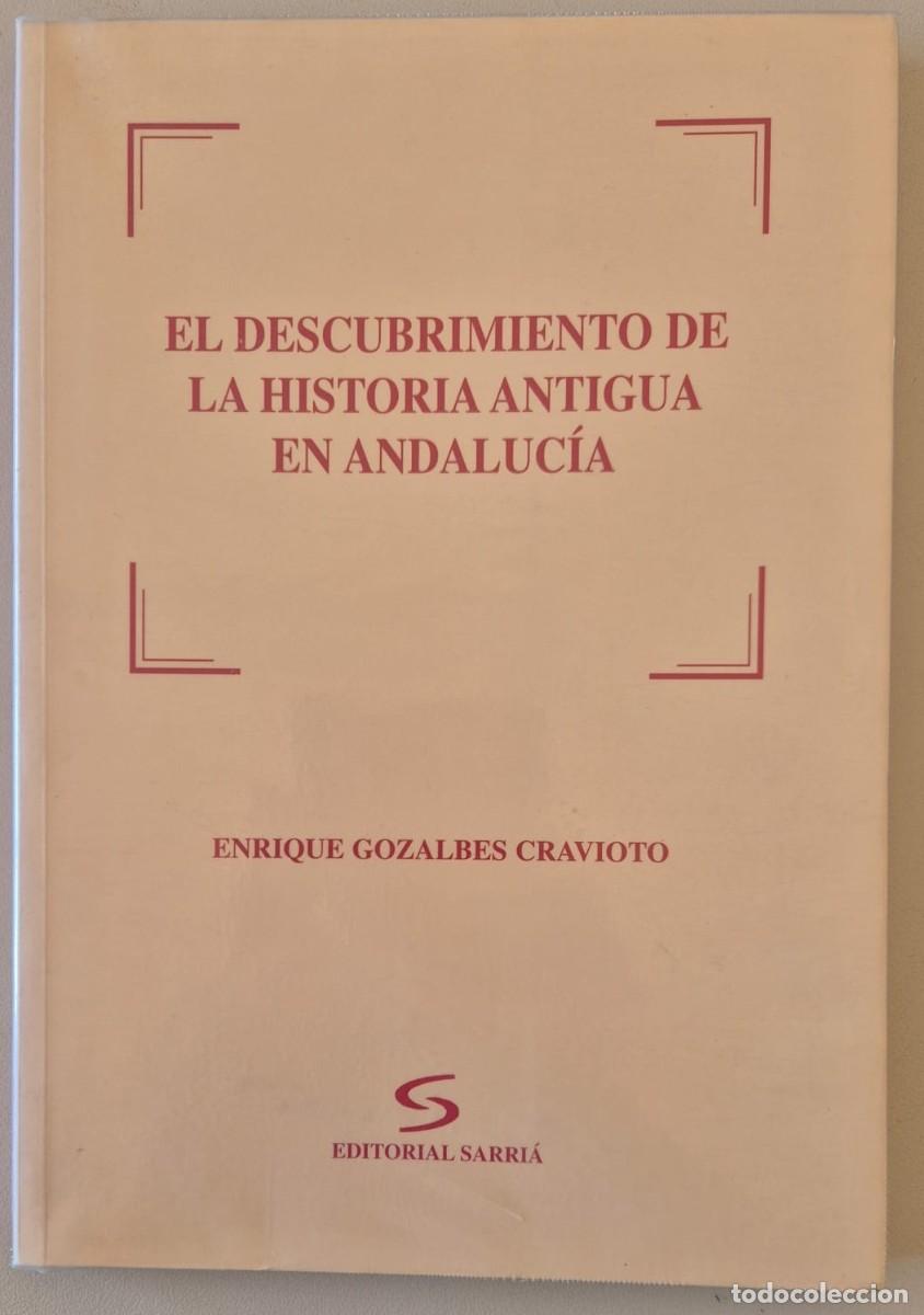 Libros de segunda mano: El descubrimiento de la historia antigua en Andaluc&iacute;a