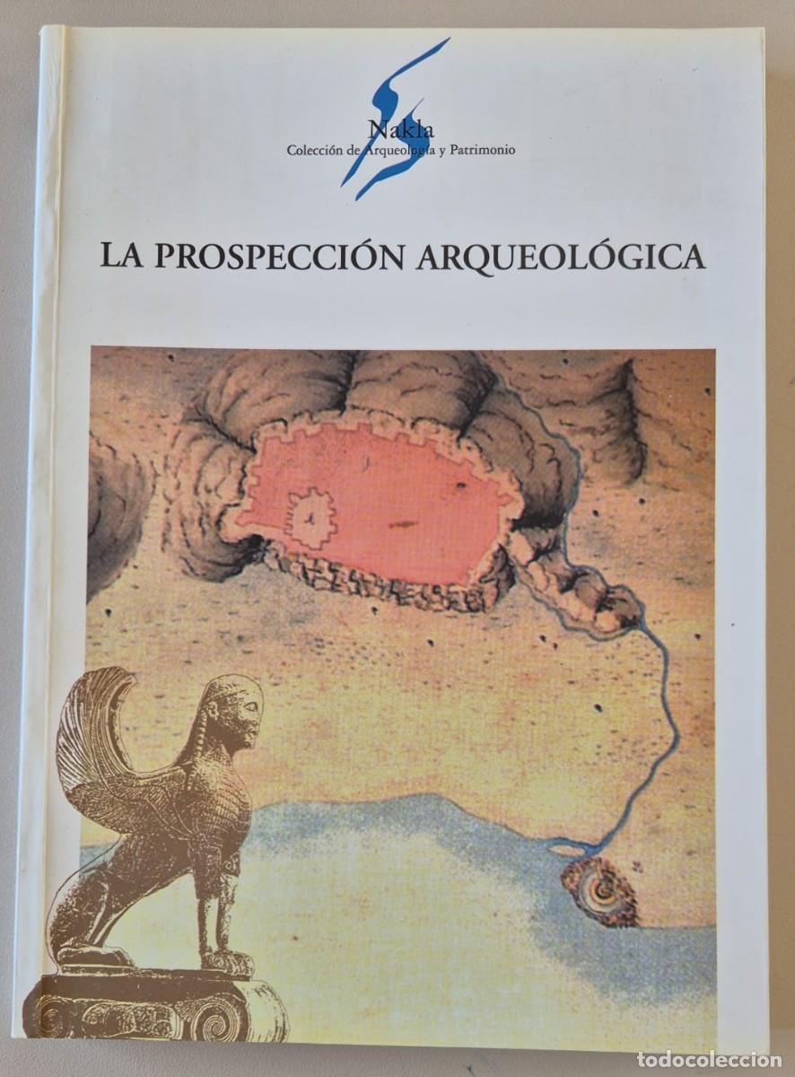 Libros de segunda mano: La prospecci&oacute;n arqueol&oacute;gica