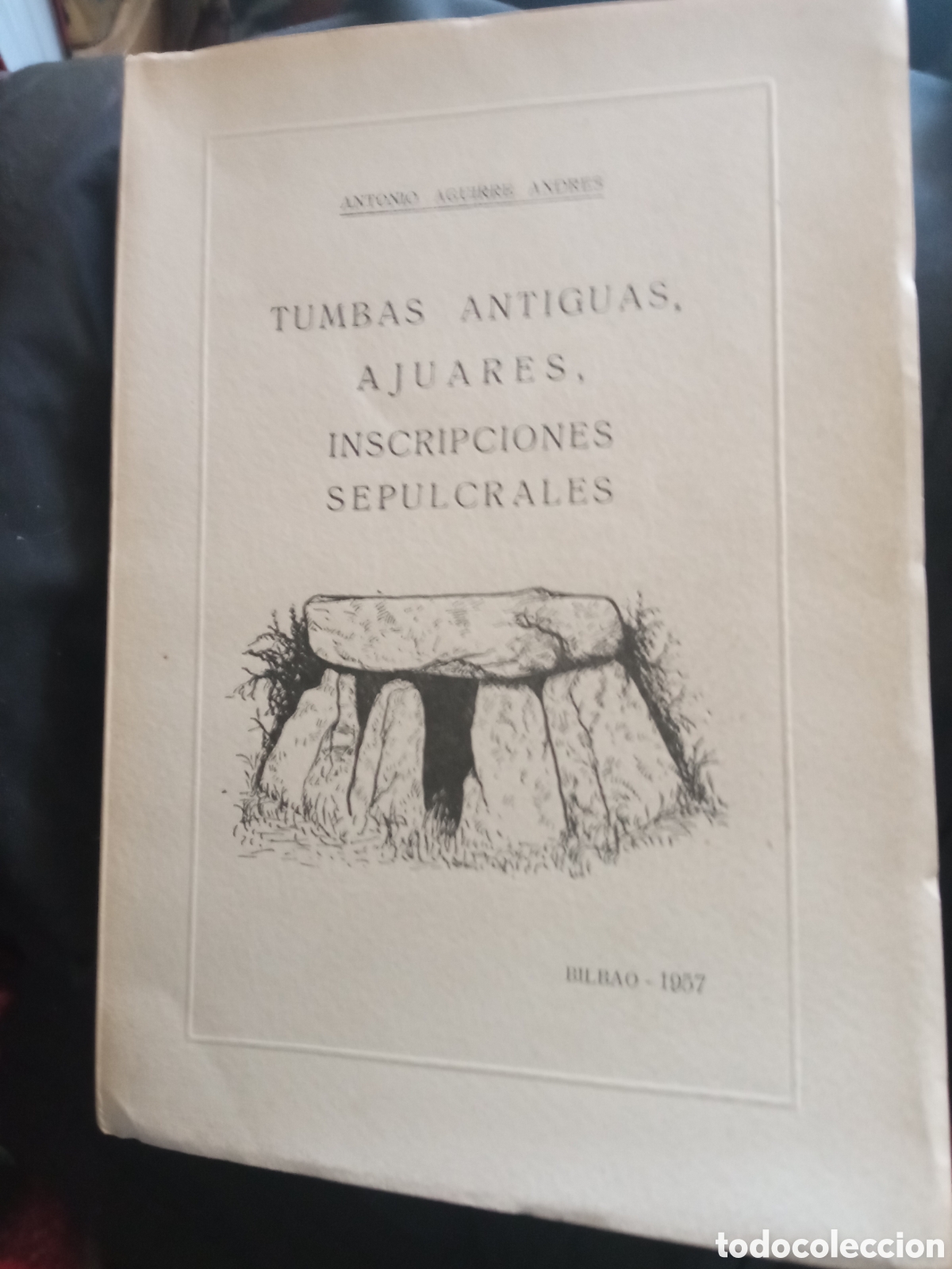 Libros de segunda mano: Tumbas Antiguas, Ajuares, Inscripciones Sepulcrales, por Antonio Aguirre Andres