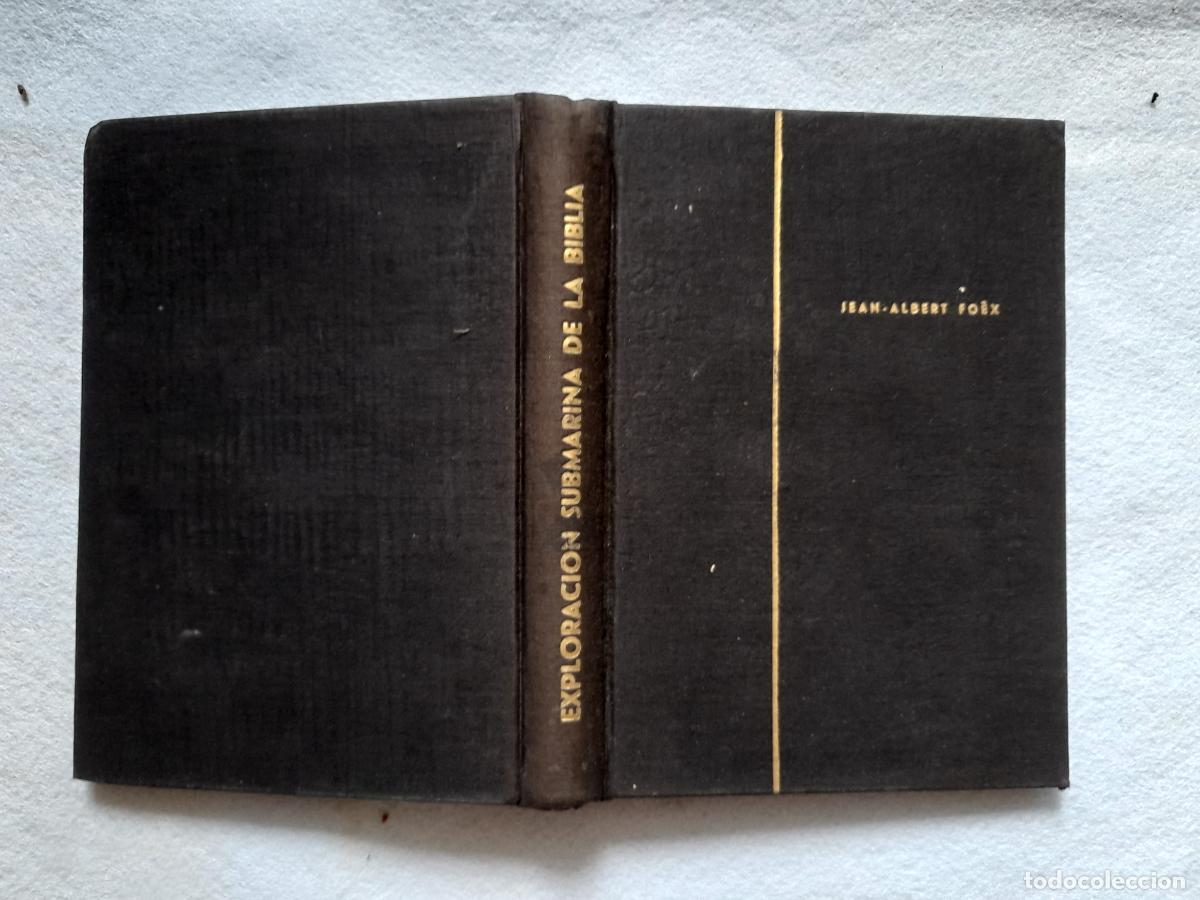 Libros de segunda mano: Exploraci&oacute;n Submarina de la Biblia. Jean Albert Fo&euml;x.