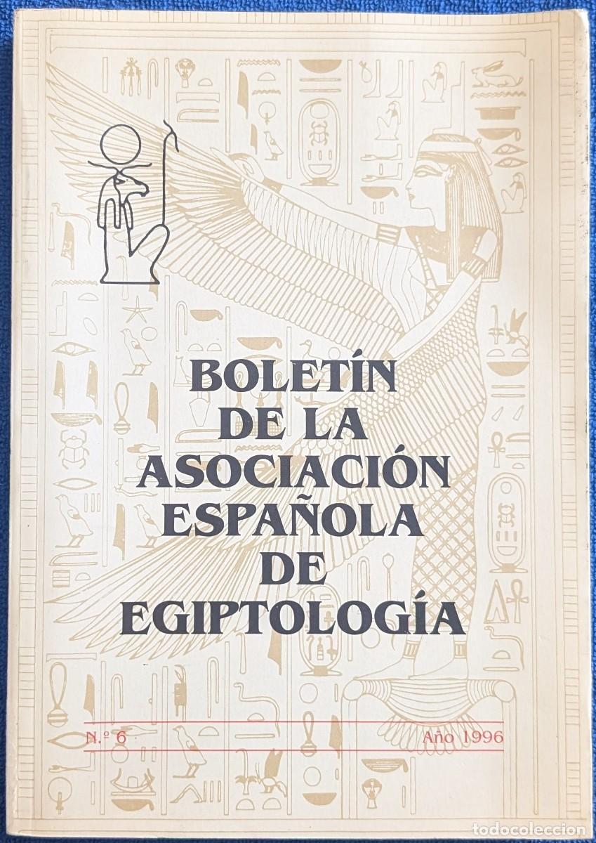 Libros de segunda mano: Bolet&iacute;n de la Asociaci&oacute;n Espa&ntilde;ola de Egiptolog&iacute;a n&ordm; 6 (1996)