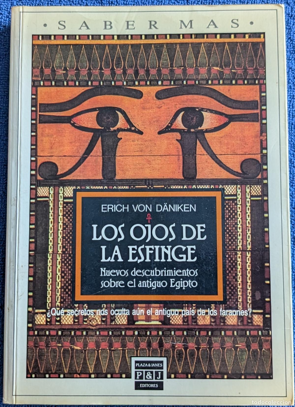 Libros de segunda mano: Los ojos de la esfinge - Erich Von Daniken - Saber Mas - Plaza & Janes (1990)