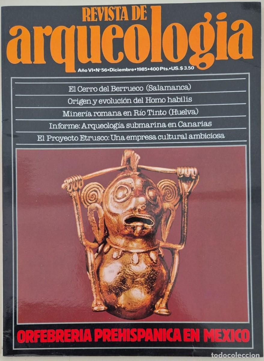 Libros de segunda mano: Revista de arqueolog&iacute;a. A&ntilde;o 6 - N&uacute;mero 56