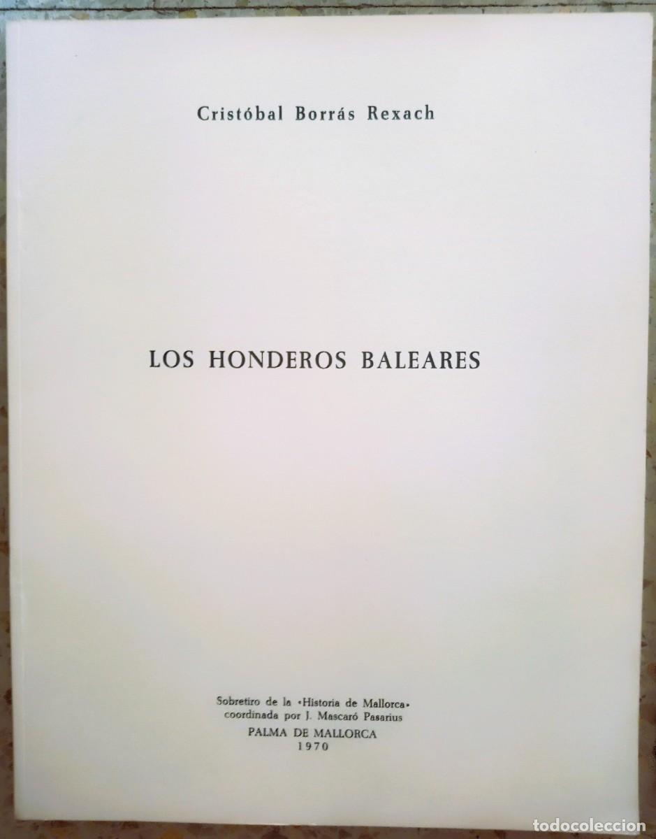 Libros de segunda mano: Los honderos baleares - Crist&oacute;bal Borr&aacute;s Rexach - Separata Historia de Mallorca, de J. Mascar&oacute;