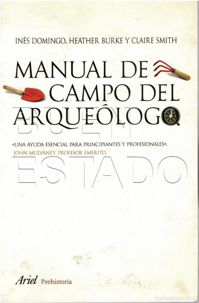Libros de segunda mano: MANUAL DE CAMPO DEL ARQUEOLOGO INES DOMINGO 478 PGS U99