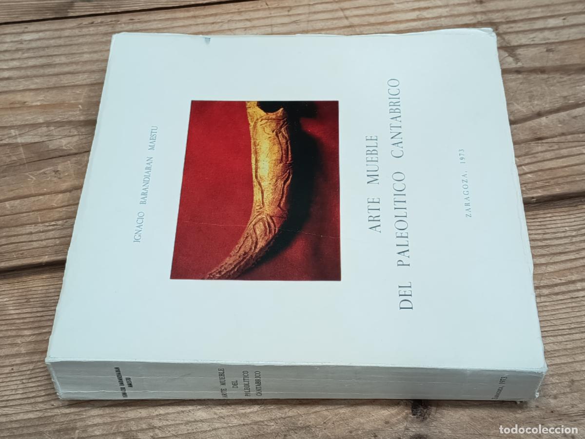 Libros de segunda mano: 1973 - IGNACIO BARANDIARAN MAESTU. Arte mueble del paleol&iacute;tico cant&aacute;brico - DEDICADO POR EL AUTOR