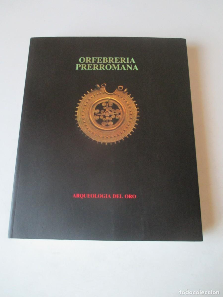 Libros de segunda mano: Orfebrer&iacute;a prerromana . Arqueolog&iacute;a del oro W41460