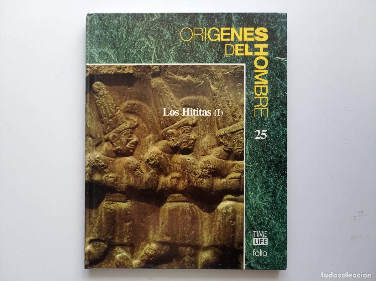 Libros de segunda mano: LOS HITITAS I. ORIGENES DEL HOMBRE. TIME LIFE FOLIO. 1993. MUY ILUSTRADO.