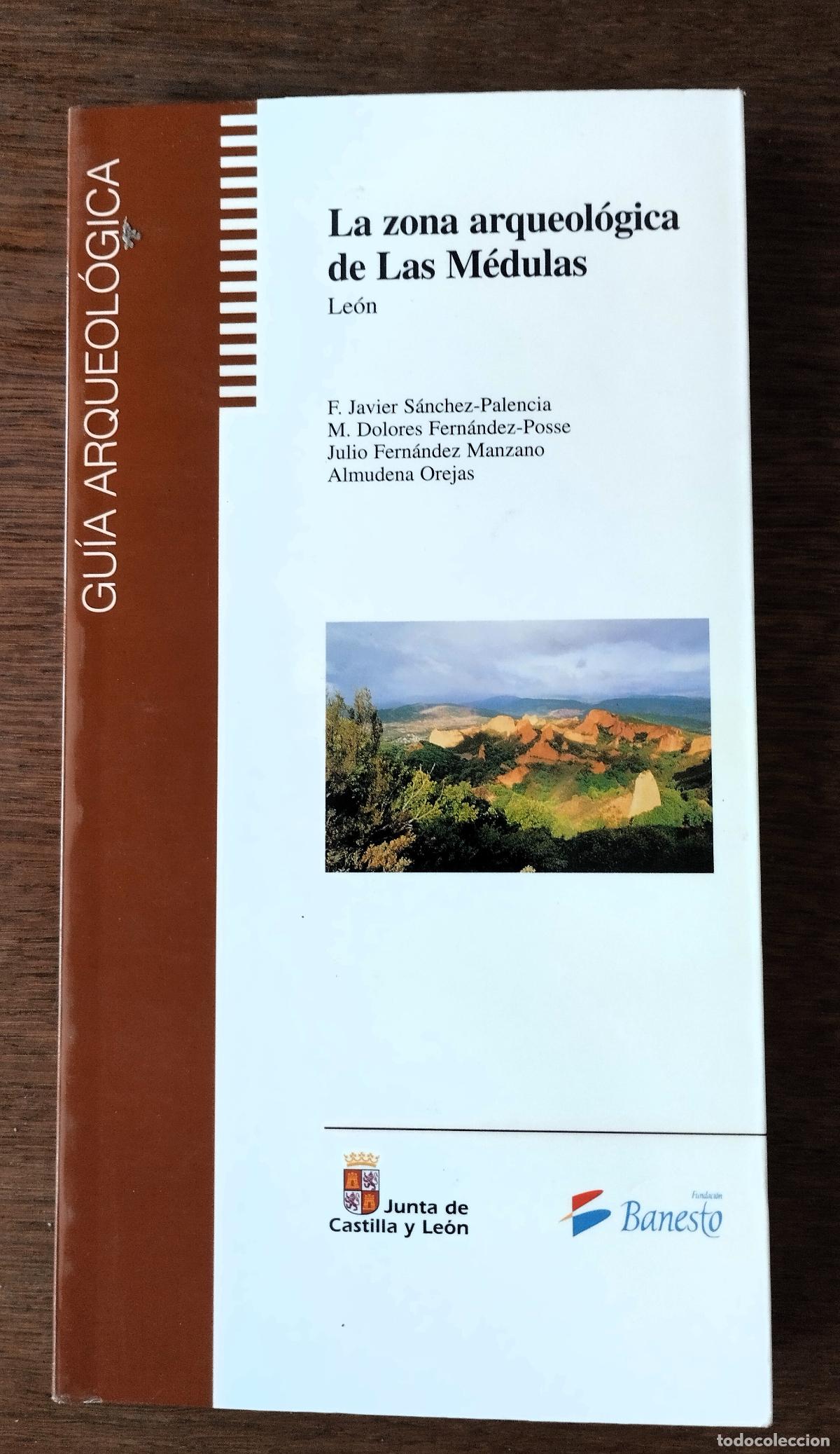Libros de segunda mano: La zona arqueol&oacute;gica de Las M&eacute;dulas Le&oacute;n, gu&iacute;a arqueol&oacute;gica, 1999