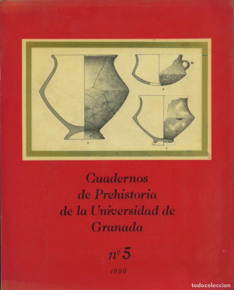 Libros de segunda mano: CUADERNOS DE PREHISTORIA DE LA UNIVERSIDAD DE GRANADA. N&ordm; 5. 1980. Pp. 276+desplegables