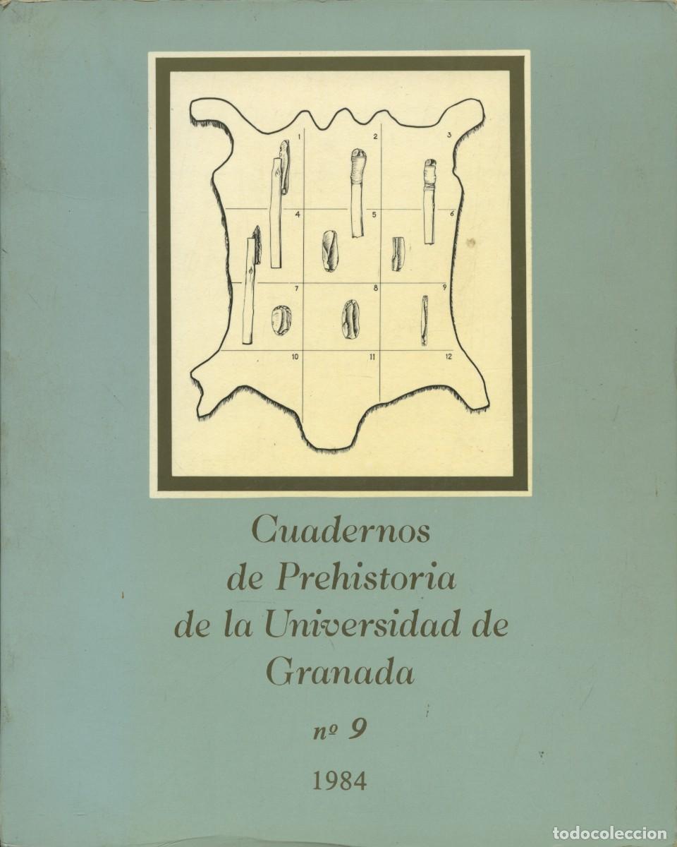 Libros de segunda mano: CUADERNOS DE PREHISTORIA DE LA UNIVERSIDAD DE GRANADA. N&ordm; 9. 1984. Pp. 386+desplegables