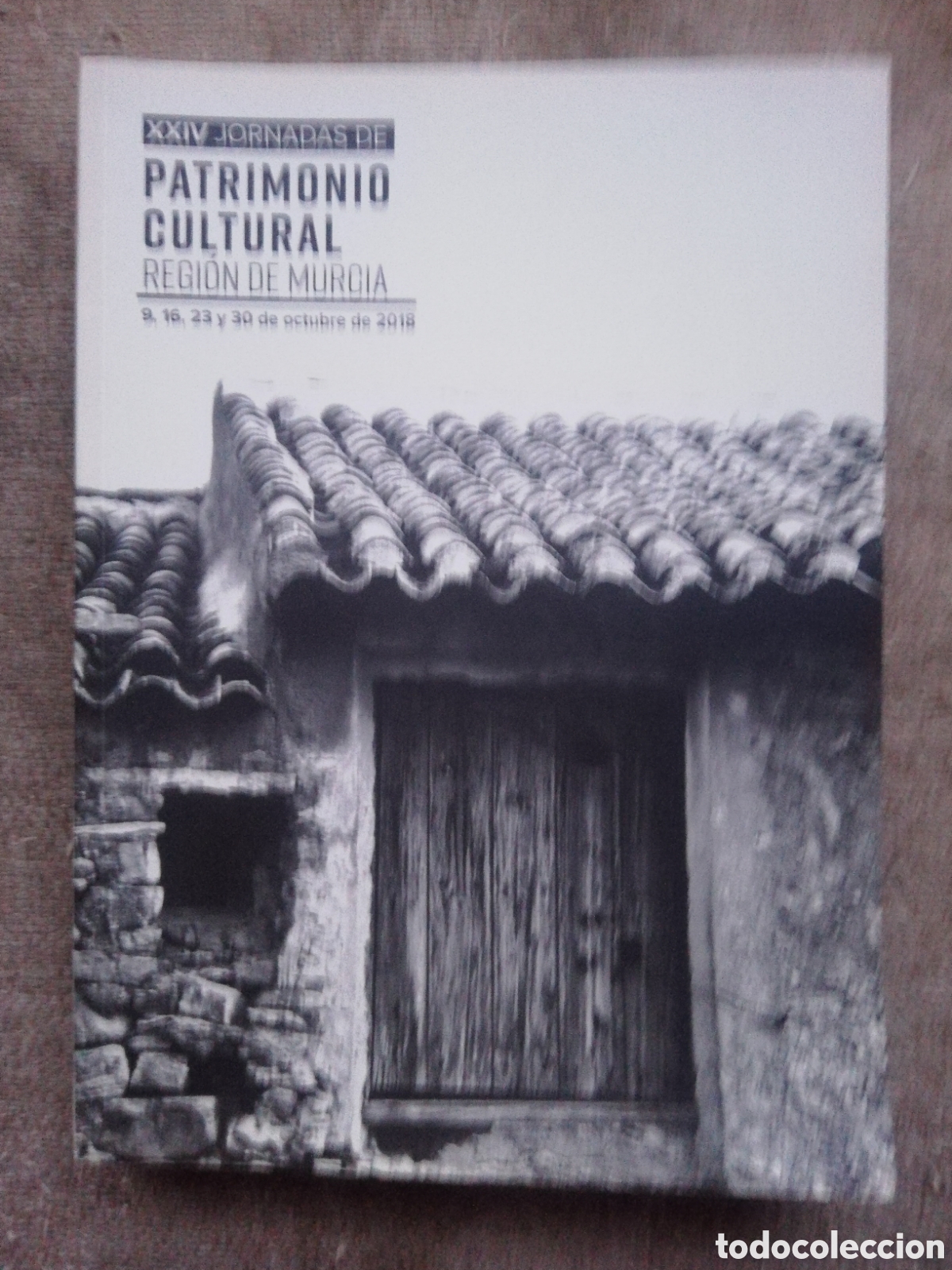 Libros de segunda mano: XXIV Jornadas de patrimonio cultural. Regi&oacute;n de Murcia. 9, 16, 23 y 30 de octubre de 2018