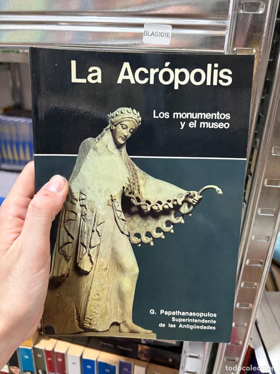 Libros de segunda mano: BLAS101E G. Papathanaspoulos La Acr&oacute;polis Los monumentos y el museo - Papathanasopulos