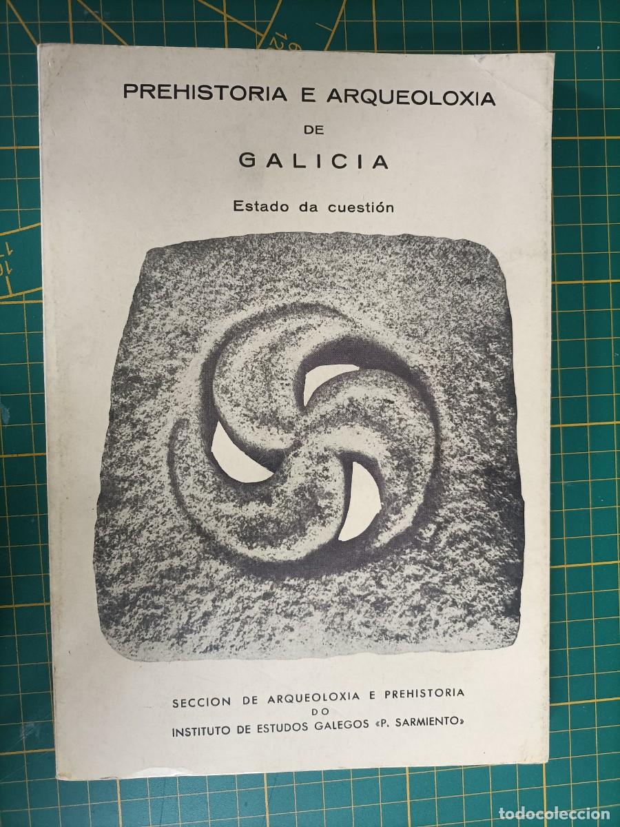 Libros de segunda mano: PREHISTORIA E ARQUEOLOX&Iacute;A DE GALICIA. VV.AA. 1979