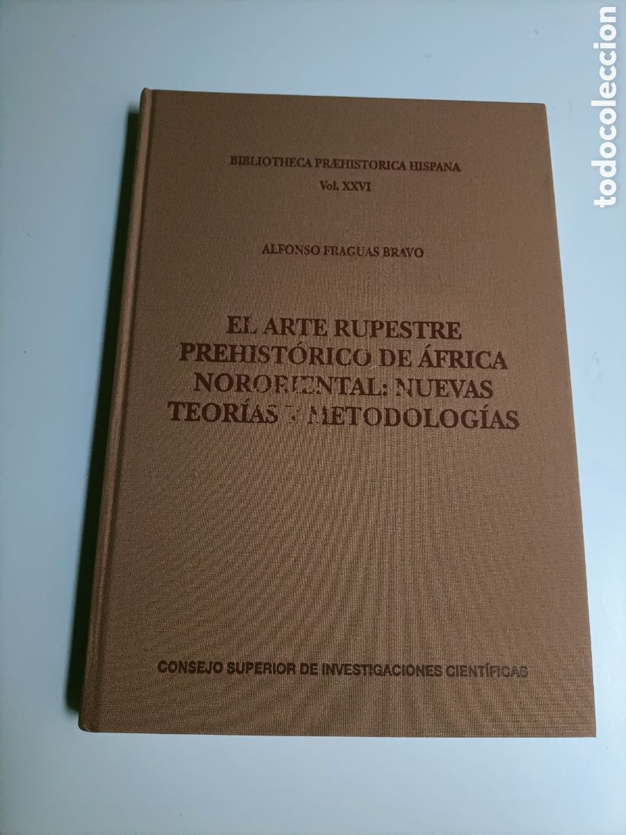 Libros de segunda mano: El arte rupestre prehist&oacute;rico de &Aacute;frica nororiental. Nuevas teor&iacute;as y metodolog&iacute;as Alfonso Fraguas
