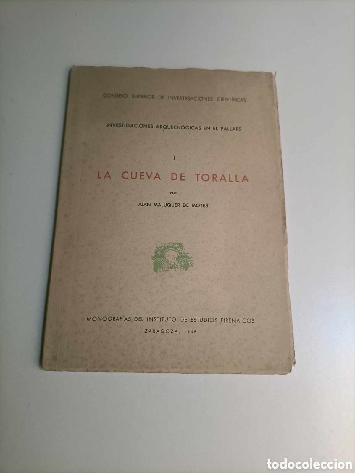 Libros de segunda mano: La cueva de Toralla. Juan Malaquer. investigaciones arqueol&oacute;gicas en el Pallars