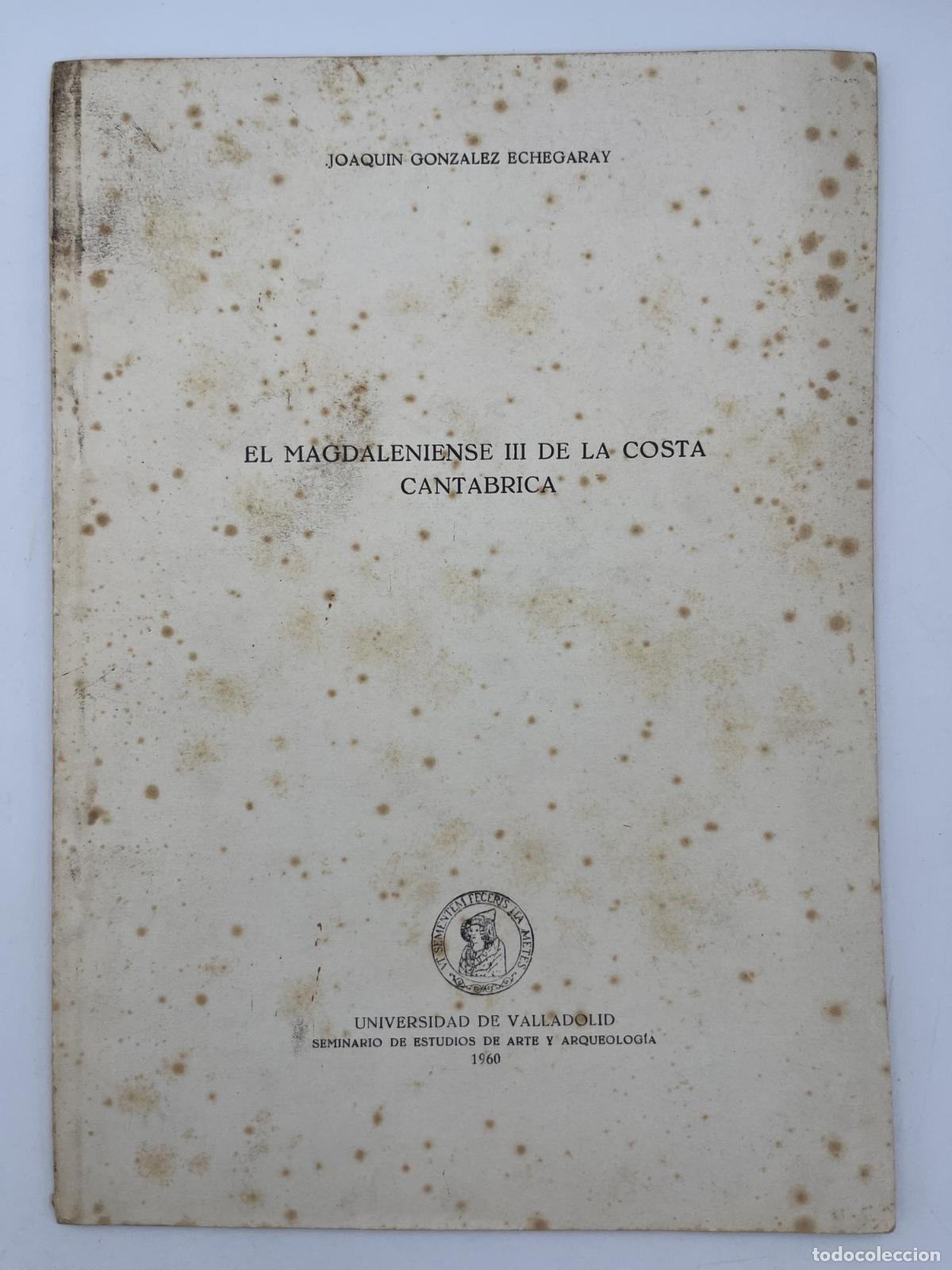 Libros de segunda mano: El magdaleniense III de la costa cant&aacute;brica - Joaqu&iacute;n Gonz&aacute;lez Echegaray.