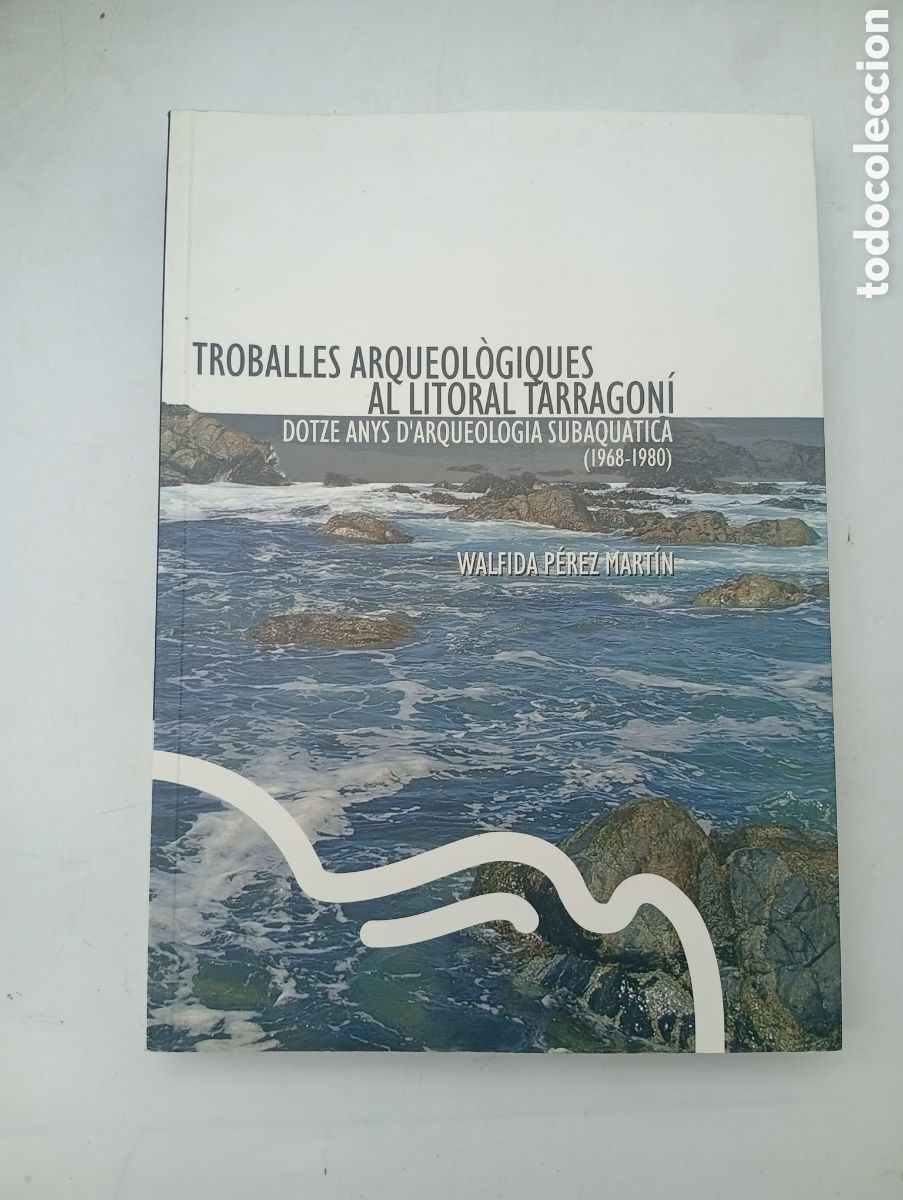 Libros de segunda mano: Troballes arqueol&ograve;giques al litoral Tarragon&iacute; Tarragona