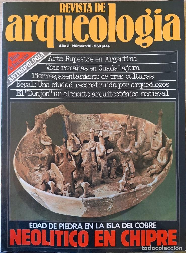 Libros de segunda mano: REVISTA DE ARQUEOLOGIA A&Ntilde;O 3 NUMERO 16. ARTE RUPESTRE EN ARGENTINA. VIAS ROMANAS EN GUADALAJARA. TIE