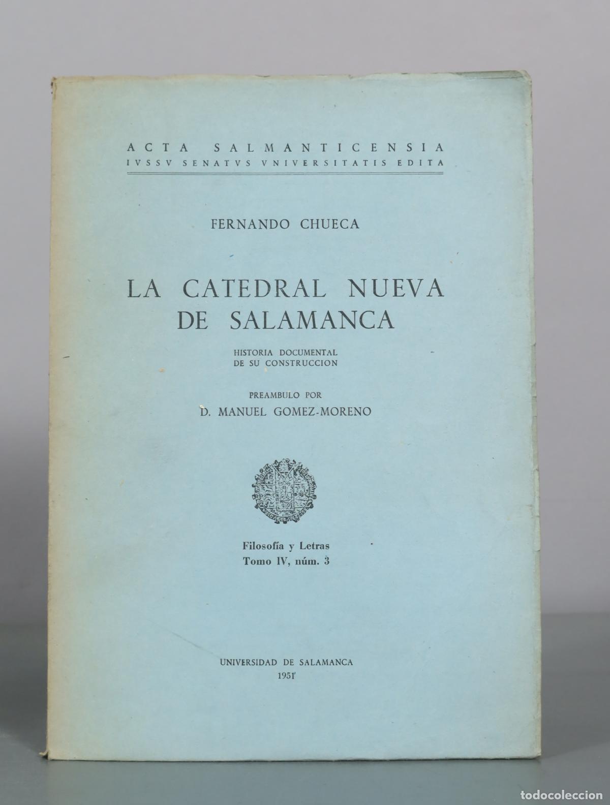 Libros de segunda mano: La Catedral Nueva de Salamanca - Fernando Chueca - Universidad de Salamanca