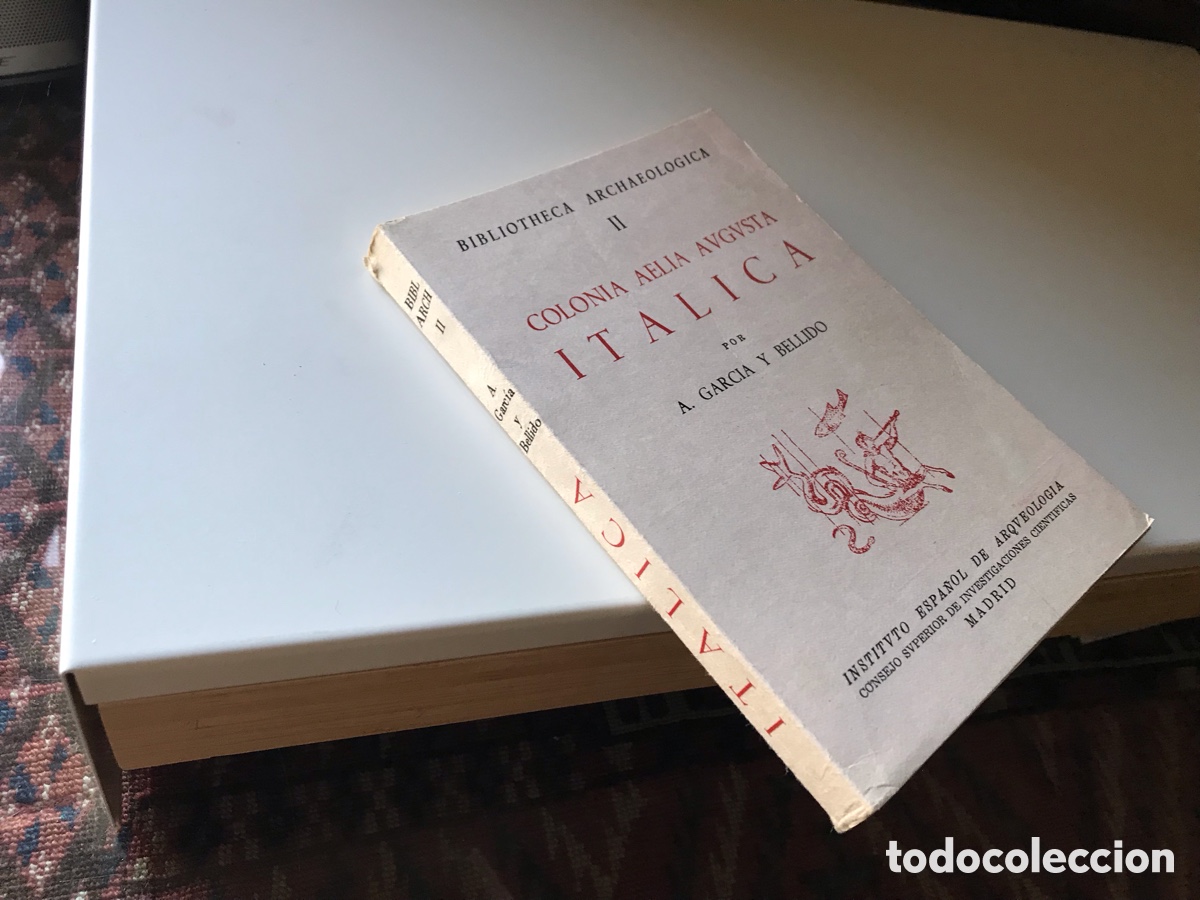 Libros de segunda mano: Colonia Aelia Augusta. It&aacute;lica. A. Garcia Bellido. Instituto espa&ntilde;ol de Arqueolog&iacute;a