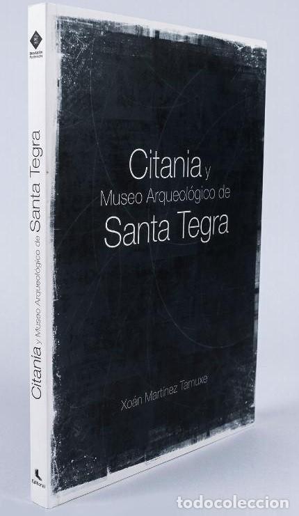 Libros de segunda mano: M1201 - ARQUEOLOGIA. CITANIA. SANTA TEGRA. ALFARERIA. METALURGIA. ROMANIZACION. PONTEVEDRA GALICIA