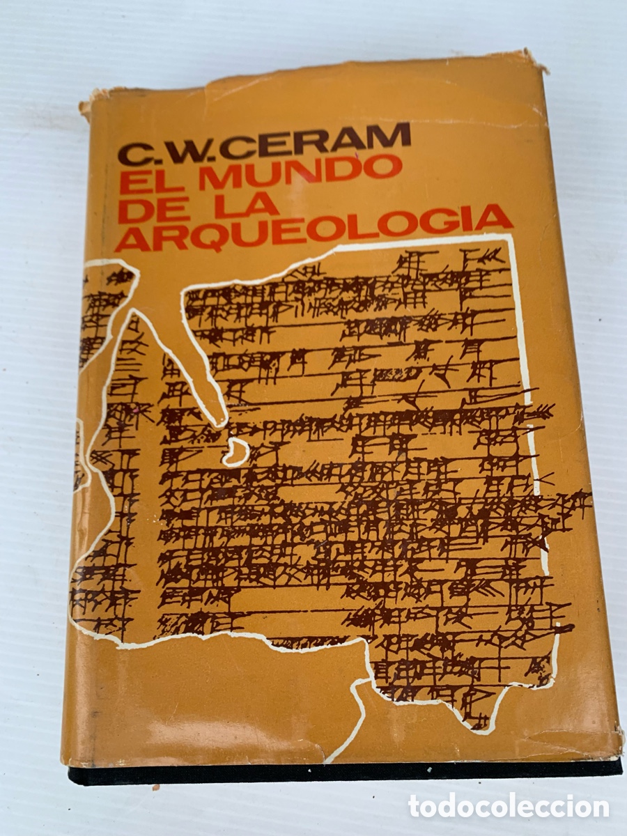 Libros de segunda mano: EL MUNDO DE LA ARQUEOLOGIA.C.W.CERAM.EDICIONES DESTINO 1969.-1&ordf; EDICION