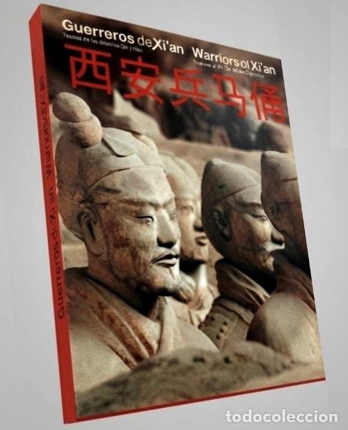 Libros de segunda mano: GUERREROS DE XI'AN. TESOROS DE LAS DINASTIAS QIN Y HAN. ARMAS. CERAMICA. ARTE. CHINA.
