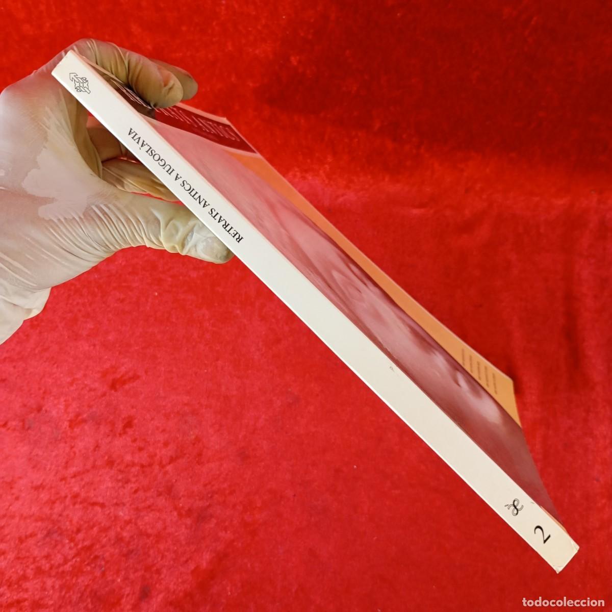 Libros de segunda mano: RETRATS ANTOCS A IUGOSL&Agrave;VIA - MUSEU ARQUEOL&Ograve;GIC DE SPLIT / 57 - Foto 3
