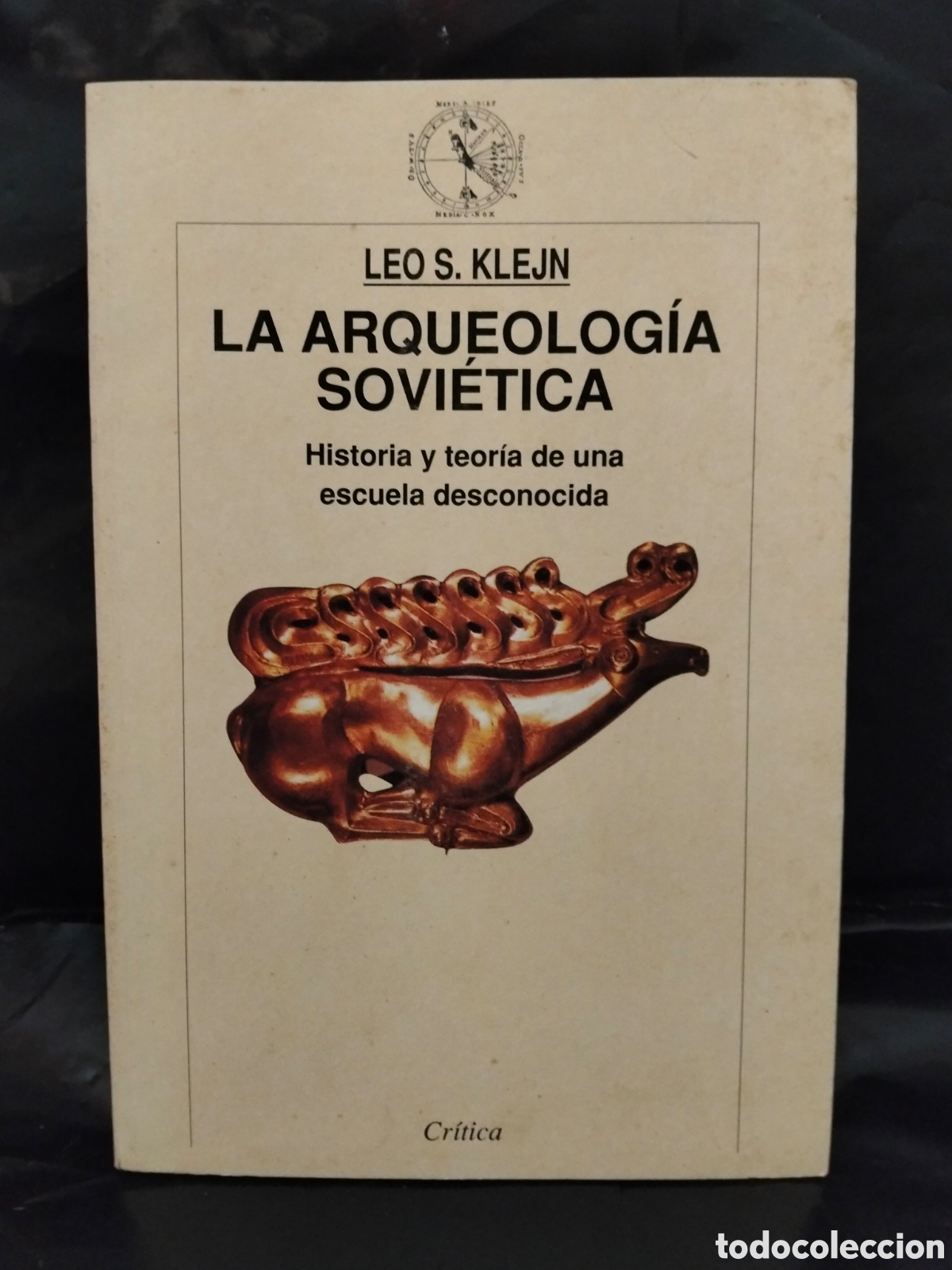 Libros de segunda mano: LEI S. KLEJN. LA ARQUEOLOG&Iacute;A SOVI&Eacute;TICA .CR&Iacute;TICA