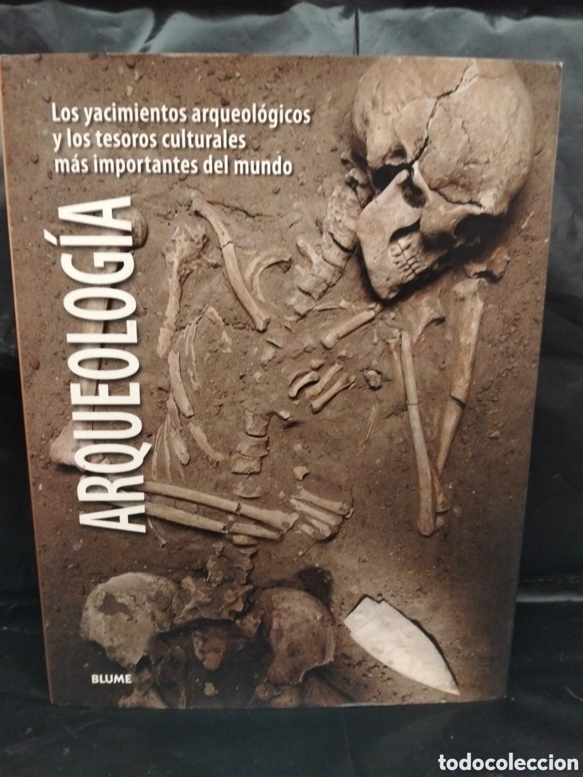 Libros de segunda mano: VV AA . ARQUEOLOG&Iacute;A (LOS YACIMIENTOS ARQUEOL&Oacute;GICOS M&Aacute;S IMPORTANTES DEL MUNDO) .BLUME