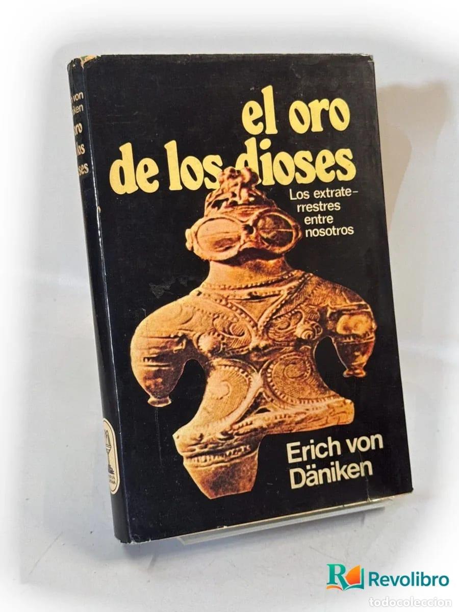 Libros de segunda mano: El oro de los dioses - Erich von D&auml;niken