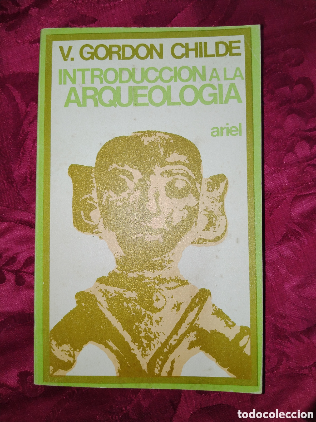 Libros de segunda mano: Introducci&oacute;n a la arqueolog&iacute;a. V. Gordon Childe. Ariel